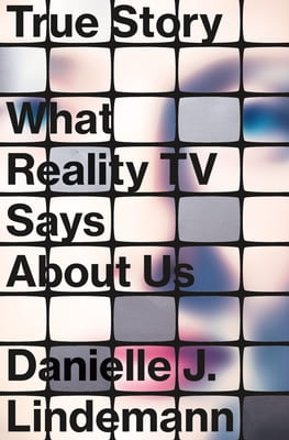 book cover of What Reality TV Says about Us