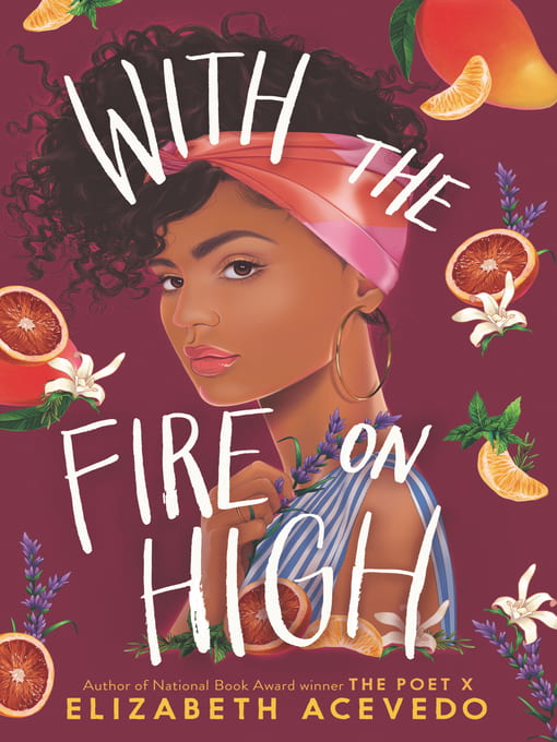 Book cover for With the Fire on High by Elizabeth Acevedo.