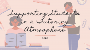 Supporting Students in a Tutoring Atmosphere