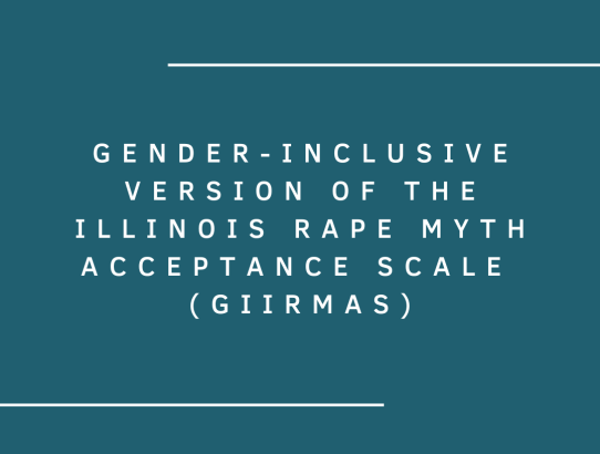 Gender-Inclusive Version of the Illinois Rape Myth Acceptance Scale (GIIRMAS)